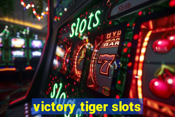 victory tiger slots